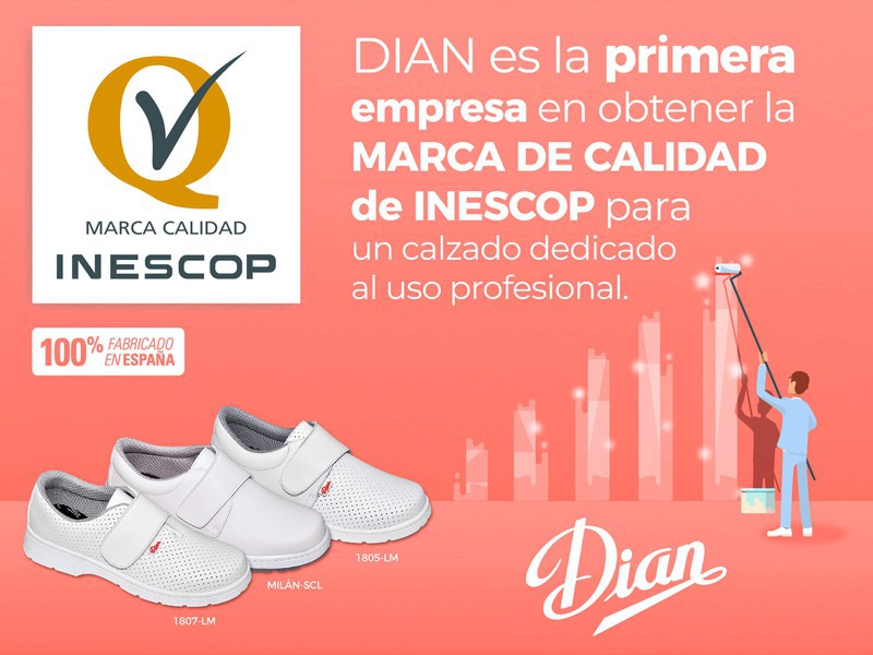 DIAN, first company to obtain the INESCOP QUALITY BRAND for professional footwear